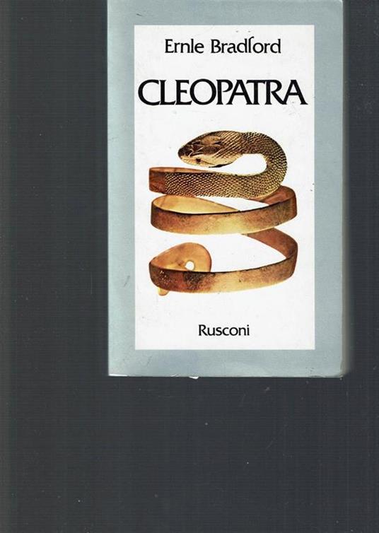 Cleopatra - Ernle Bradford - copertina