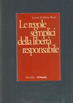 Le Regole Semplici Della Libertà Responsabile