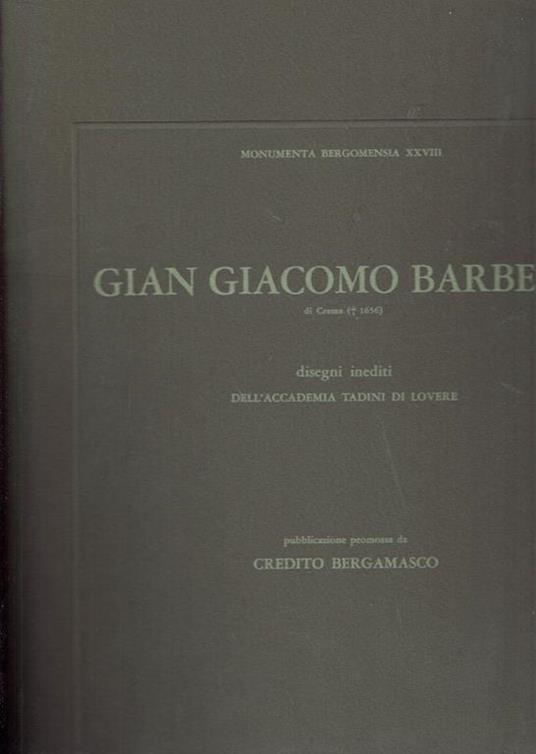 Gian Giacomo Barbelli Di Crema Disegni Inediti - copertina