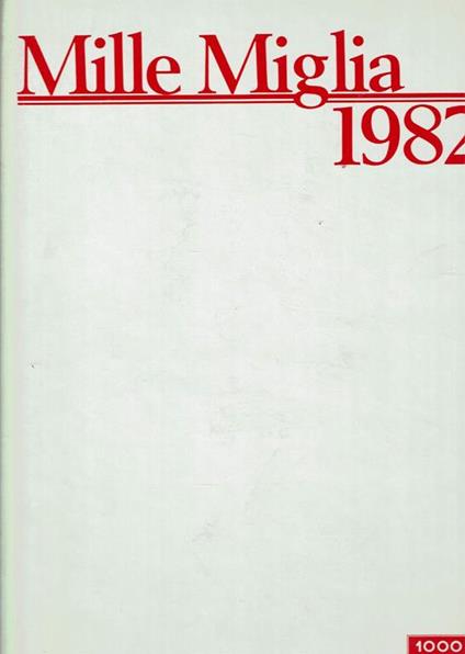 Mille miglia 1982 SENZA SOVRACCOPERTA - copertina