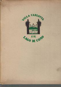 Villa Carlotta E Il Lago Di Como 80 Fotografie Raccolte E Pubblicate - copertina