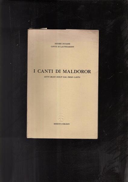 I Canti Di Maldoror Sette Brani Scelti Dal Primo Canto - copertina