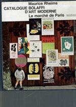 Catalogue Bolaffi D'Art Moderne * Le Marche' De Paris