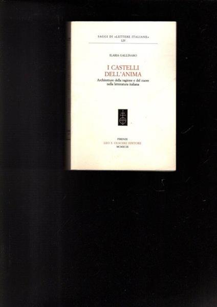 I castelli dell'anima : architetture della ragione e del cuore nella letteratura italiana - Ilaria Gallinaro - copertina