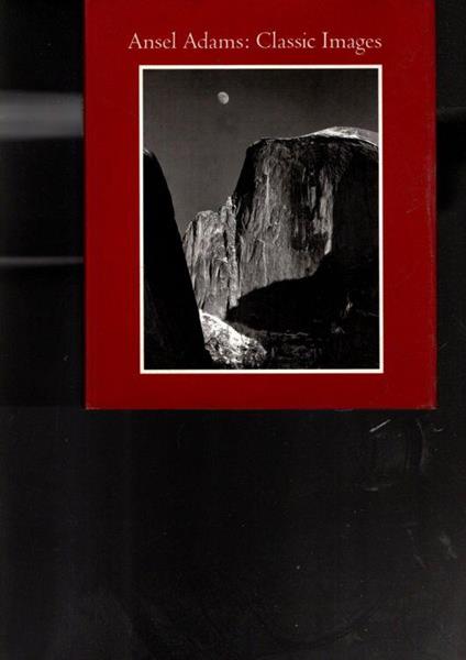 Ansel Adams: classic images - copertina