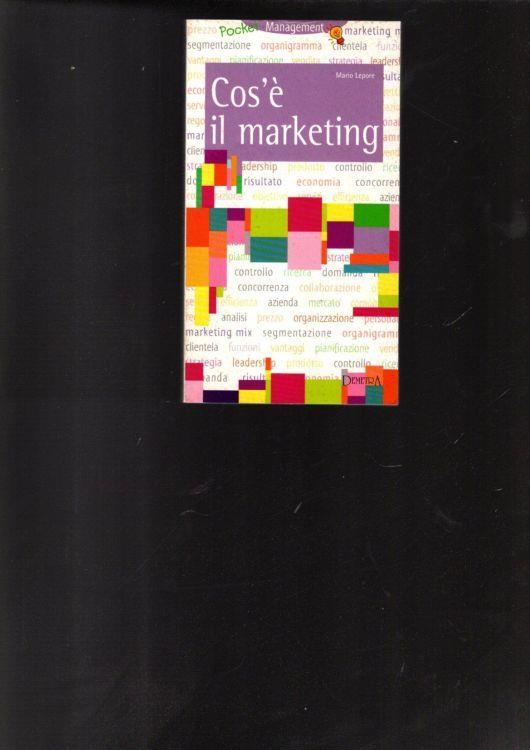 Cos'è il marketing - Mario Lepore - Libro Usato - Demetra - | IBS