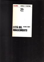 L' Eta' Del Rinascimento