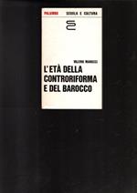 L' Eta' Della Controriforma E Del Barocco