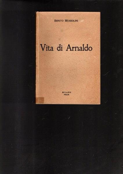 Vita Di Arnaldo - Benito Mussolini - copertina