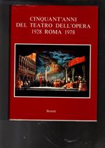 Cinquant'Anni Del Teatro Dell'Opera 1928 Roma 1978