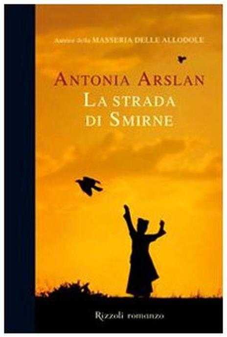 La strada di Smirne - Antonia Arslan - copertina