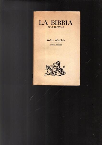 LA Bibbia D'Amiens - John Ruskin - copertina