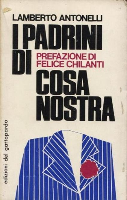 I Padrini Di Cosa Nostra - Lamberto Antonelli - copertina