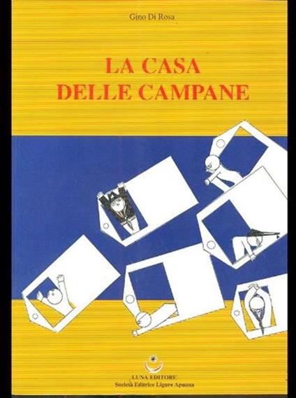 La  casa delle campane - Gino Di Rosa - copertina