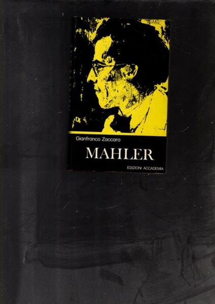 Mahler. Studio Per Un\'Interpretazione - Gianfranco Zaccaro - copertina