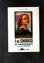 I De Chirico Di Sacerdoti. Opere Dal 1922 - 1959