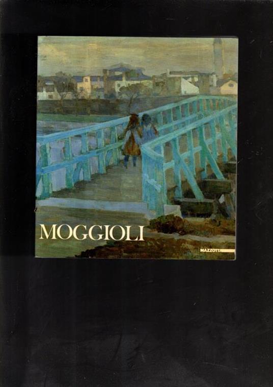 Moggioli, 1886-1919 - Gabriella Belli - copertina
