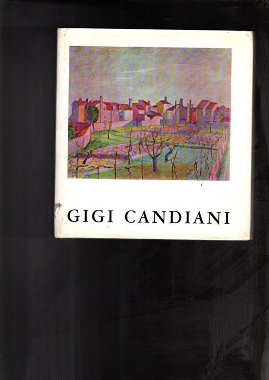 Mostra di Gigi Candiani 1903 - 1963 - Guido Perocco - copertina