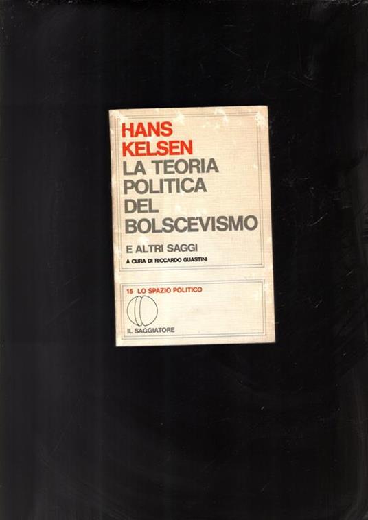 La teoria politica del bolscevismo e altri saggi - Hans Kelsen - copertina