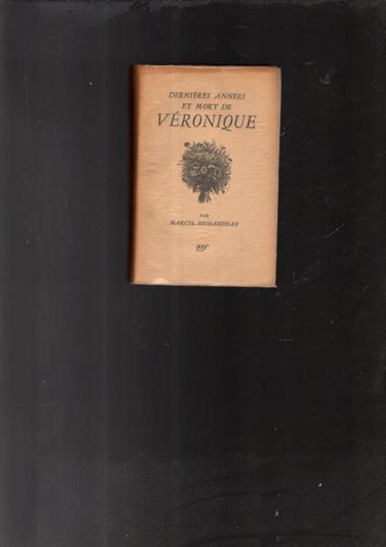 Dernieres Années Et Mort De Veronique - Marcel Jouhandeau - copertina