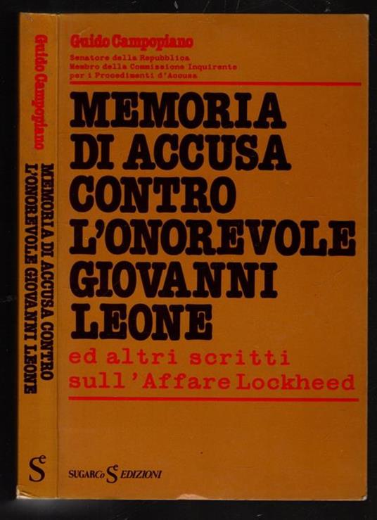 Memoria di accusa contro l'Onorevole Giovanni Leone ed altri scritti sull'Affare Lockheed - Vanna Vailati - copertina