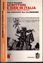 Scrittori E Idee In Italia Antologia Della Critica Dal Barocco All'Illuminismo