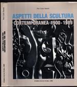 Aspetti Della Scultura Contemporanea 1900-1989