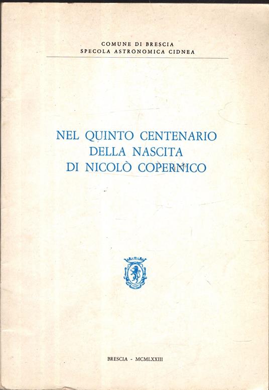 Nel Quinto Centenario Della Nascita Di Nicolo' Copernico 20° Anno Di Attivita' Della Specola Cidnea - copertina