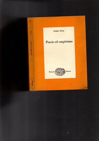 Praxis Ed Empirismo - Giulio Preti - copertina
