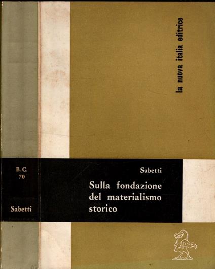 Sulla Fondazione Del Materialismo Storico - Alfredo Sabetti - copertina
