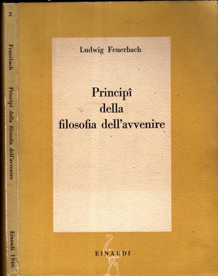 Principi Della Filosofia Dell'Avvenire - Ludwig Feuerbach - copertina