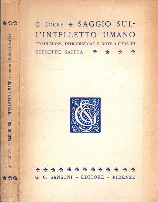 Saggio Sull'Intelletto Umano A Cura Di Giuseppe Saitta - Giovanni Loche - copertina