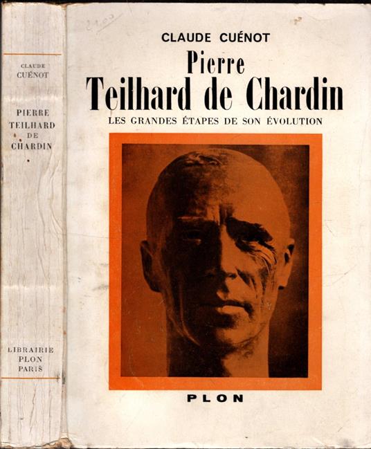Pierre Teilhard De Chardin Les Grandes Etapes De Son Evolution - Claude Cuenot - copertina