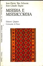 Miseria e misericordia. Perché e come confessarsi oggi