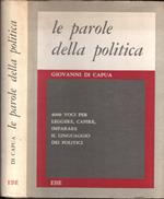 Le Parole Della Politica 4000 Voci Per Leggere Capire Imparare Il Linguaggio Dei Politici