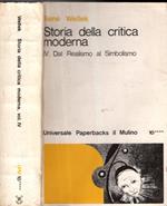 Storia della critica moderna. Dal realismo al simbolismo (Vol. 4)