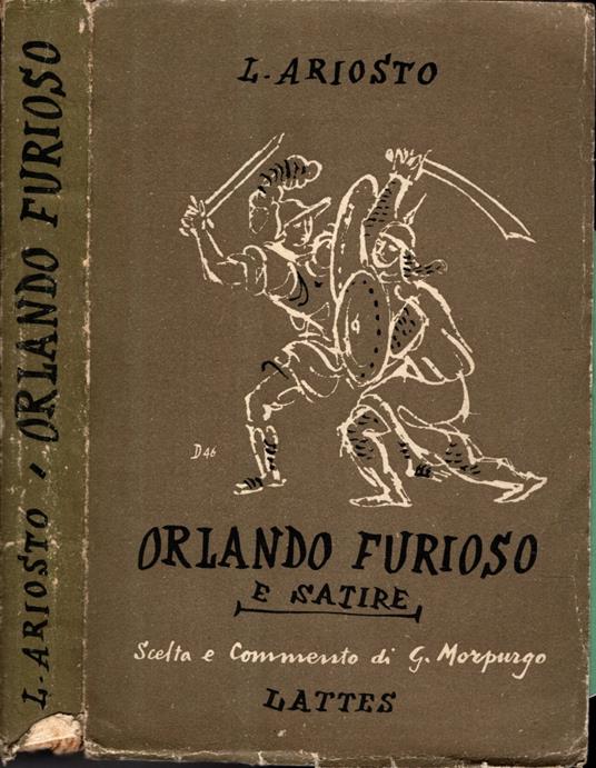 Orlando Furioso E Satire - Scelta E Commento Di G. Morpurgo - Ludovico Ariosto - copertina