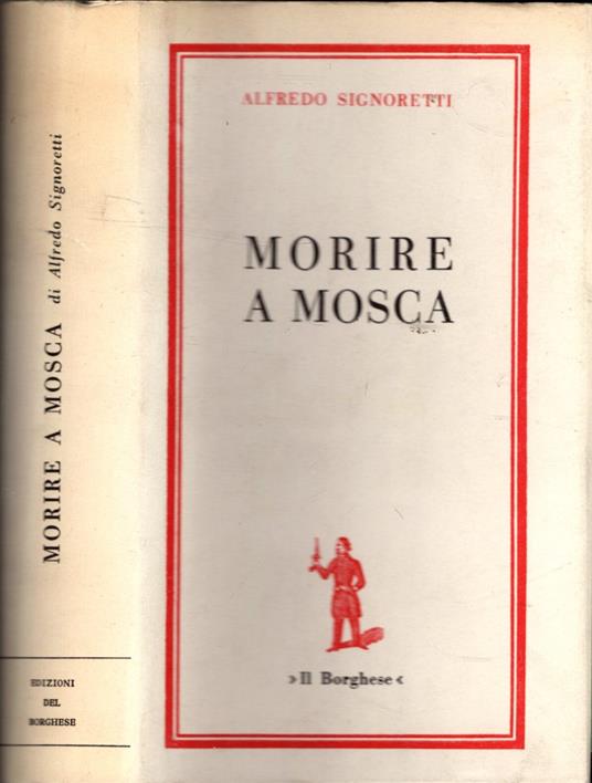 Morire A Mosca - Alfredo Signoretti - copertina