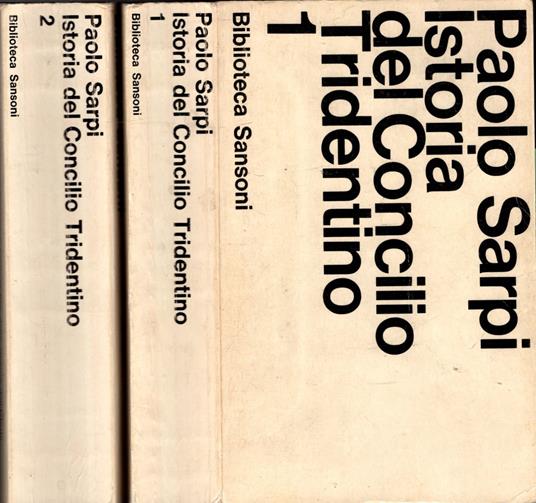 Istoria del Concilio Tridentino 2 VOL - Paolo Sarpi - copertina