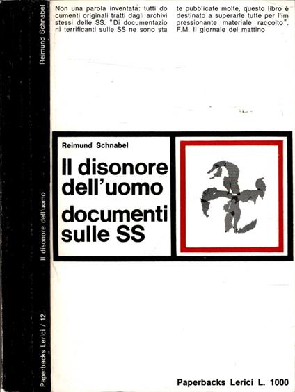 Il Disonore Dell'Uomo Documenti Sulle Ss - Reimund Schnabel - copertina