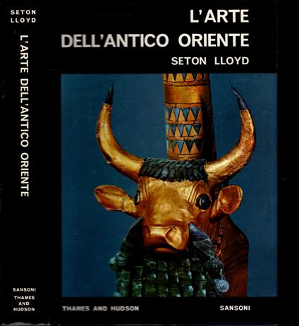 L' Arte Dell'Antico Oriente Lloyd - Lloyd Seton - copertina
