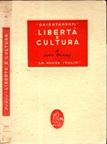 Libertà E Cultura - John Dewey