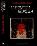 Lucrezia Borgia - Maria Bellonci