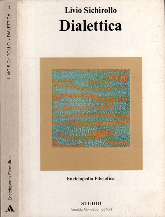 Dialettica Sichirollo (Enciclopedia Filosofica) - Livio Sichirollo - Livio Sichirollo - copertina