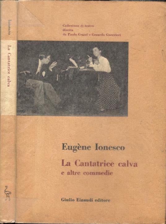 La Cantatrice Calva E Altre Commedie - Eugène Ionesco - copertina