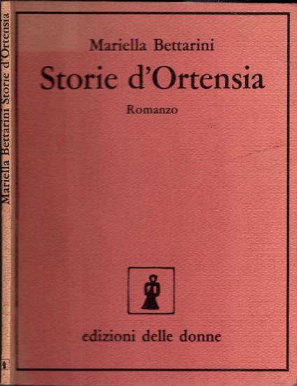 Storie d'Ortensia - Mariella Bettarini - Mariella Bettarini - copertina