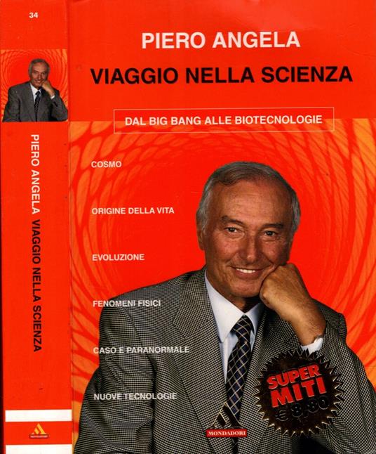 Viaggio nella scienza. Dal Big Bang alle biotecnologie - Piero Angela - copertina