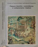 Palazzo Vecchio - Committenza E Collezionismo Medicei **