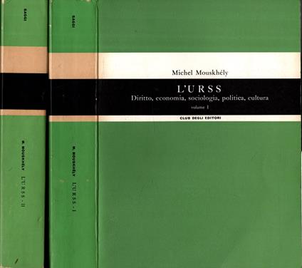L' U.R.S.S. Diritto, Economia, Sociologia, Politica, Cultura 2 Vol** - Michel Mouskhely - copertina