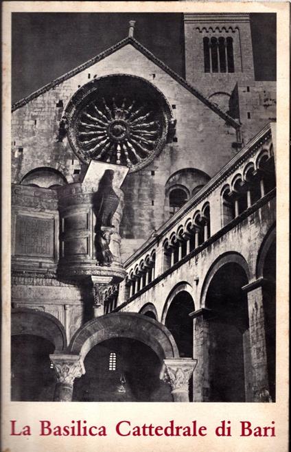 La Basilica Cattedrale di Bari * - Cesare Schino - copertina